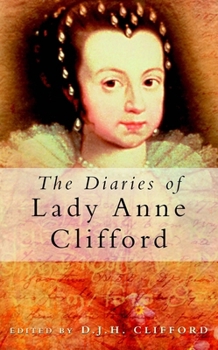 Paperback The Diaries of Lady Anne Clifford Book