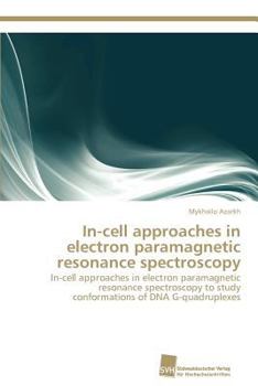 Paperback In-cell approaches in electron paramagnetic resonance spectroscopy Book