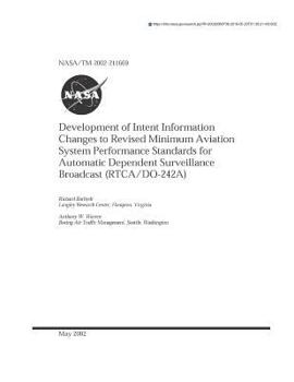 Paperback Development of Intent Information Changes to Revised Minimum Aviation System Performance Standards for Automatic Dependent Surveillance Broadcast (Rtc Book