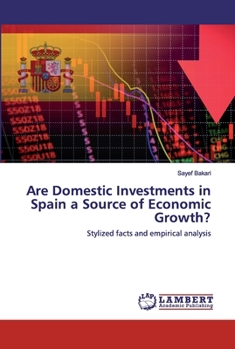 Paperback Are Domestic Investments in Spain a Source of Economic Growth? Book
