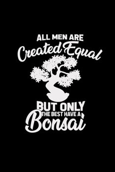 All men are created equal bonsai: 6x9 Bonsai | lined | ruled paper | notebook | notes