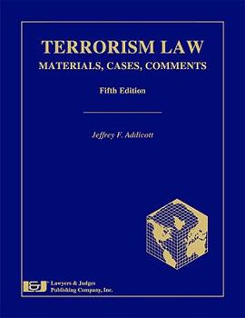 Hardcover Terrorism Law: Materials, Cases, Comments Book