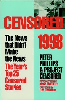 Paperback Censored 1998: The Year's Top 25 Censored Stories Book