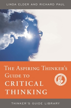 Paperback Aspiring Thinker's Guide to Critical Thinking Book