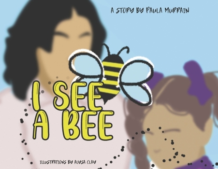 Paperback I See a Bee: Volume 1 Book