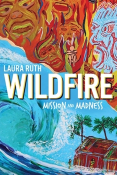 Paperback Wildfire: Mission and Madness Book