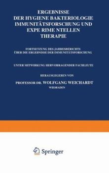 Paperback Ergebnisse Der Hygiene Bakteriologie Immunitätsforschung Und Experimentellen Therapie: Fortsetzung Des Jahresberichts Über Die Ergebnisse Der Immunitä [German] Book