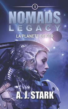 Paperback Nomads Legacy: La planète de fer [French] Book