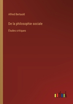 Paperback De la philosophie sociale: Études critiques [French] Book