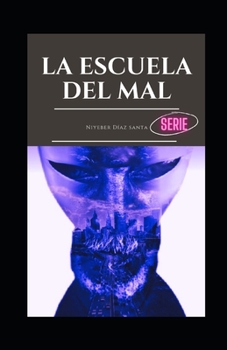 Paperback La escuela del mal [Spanish] Book
