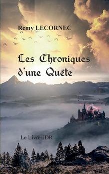 Paperback Les Chroniques d'une Quête: Le Livre-JDR [French] Book