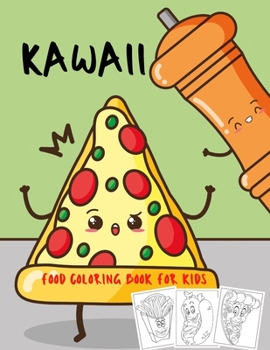 Paperback Kawaii Food Coloring Book For Kids: 40 Fun & Relaxing Coloring Pages for All Ages Large Print Coloring Book with Pizza, Hot Dog, Ice Cream & Many More Book