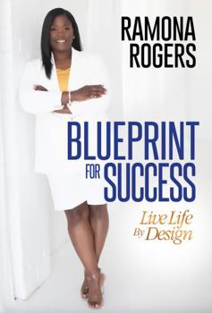 Paperback Blueprint for Success: Live Life by Design Book