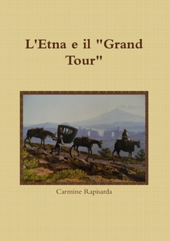 Paperback L'Etna e il Grand Tour [Italian] Book