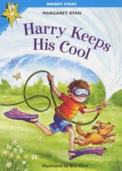 Paperback Bright Stars: Harry Keeps His Cool (Summer) (Bright Stars) Book