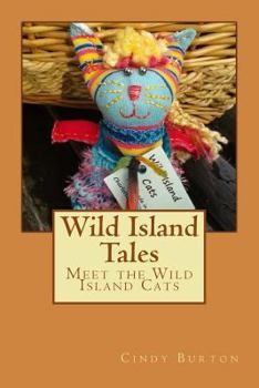Paperback Wild Island Tales, Book One: Meet the Wild Island Cats Book