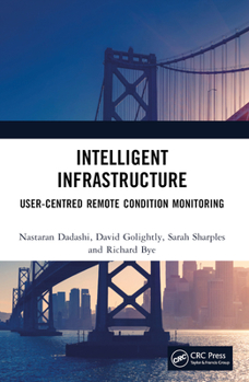 Paperback Intelligent Infrastructure: User-centred Remote Condition Monitoring Book