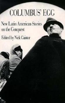 Paperback Columbus's Egg: New Latin American Stories on the Legacy of Conquest Book