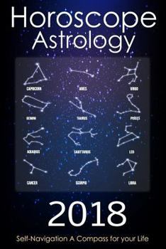 Horoscope and Astrology 2018 : Horoscope Book 2018