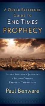 Paperback A Quick Reference Guide to End Times Prophecy Book