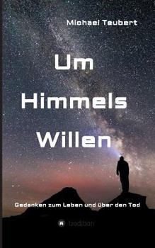 Paperback Um Himmels Willen [German] Book