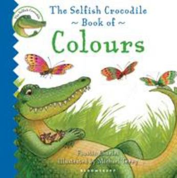 Board book The Selfish Crocodile Book of Colours Book