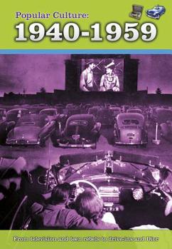 Popular Culture: 1940-1959 - Book  of the A History of Popular Culture