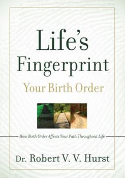 Hardcover Life's Fingerprint: How Birth Order Affects Your Path Throughout Life (H) Book