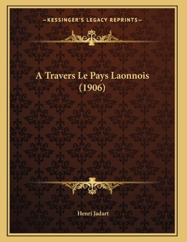 Paperback A Travers Le Pays Laonnois (1906) [French] Book