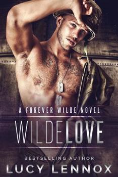Wilde Love - Book #6 of the Forever Wilde