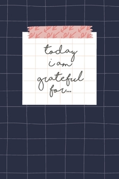 Paperback Today I am Grateful Journal Planner: Notebook Size 6x9 Inches 120 Pages Book