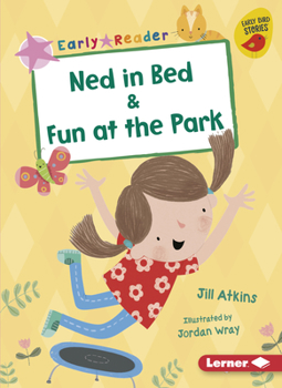 Paperback Ned in Bed & Fun at the Park Book