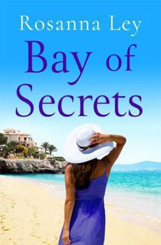 Paperback Bay of Secrets: Escape to the Beaches of Barcelona with This Gorgeous Romantic Read! Book