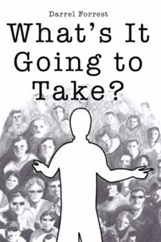 Paperback What's It Going to Take? Book