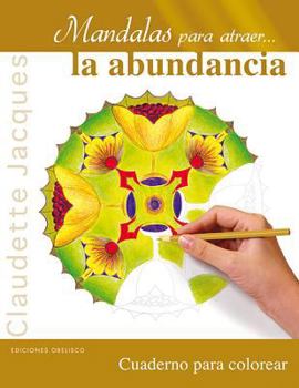 Paperback Mandalas Para Atraer La Abundancia [Spanish] Book