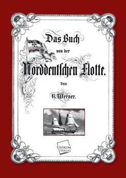 Paperback Das Buch Von Der Norddeutschen Flotte [German] Book