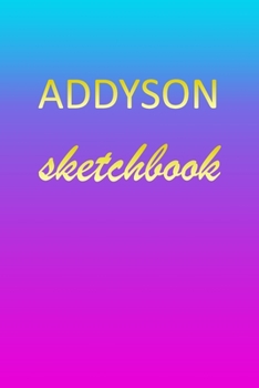 Paperback Addyson: Sketchbook - Blank Imaginative Sketch Book Paper - Pink Blue Gold Custom Letter A Personalized Cover - Teach & Practic Book