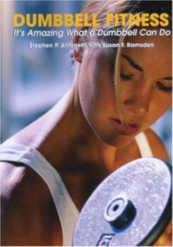 Paperback Dumbbell Fitness: It's Amazing What a Dumbbell Can Do Book
