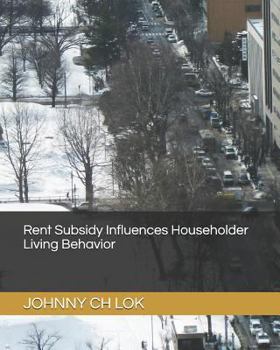 Paperback Rent Subsidy Influences Householder Living Behavior Book