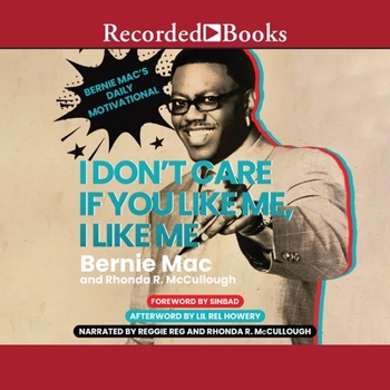 Audio CD I Don't Care If You Like Me, I Like Me: Bernie Mac's Daily Motivational Book