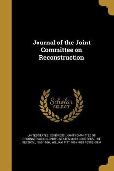 Paperback Journal of the Joint Committee on Reconstruction Book