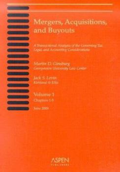 Paperback Mergers, Acquisitions, and Buyouts, Volume 1 (Chapters 1-5): A Transactional Analysis of the Governing Tax, Legal, and Accounting Considerations Book