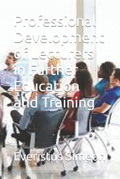 Professional Development of Lecturers in Further Education and Training