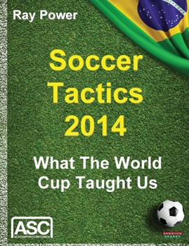 Paperback Soccer Tactics 2014: What the World Cup Taught Us Book