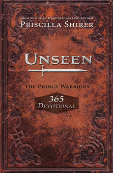 Unseen: The Prince Warriors 365 Devotional - Book  of the Prince Warriors