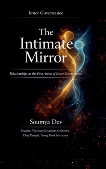 The Intimate Mirror: Relationships as the First Arena of Inner Governance