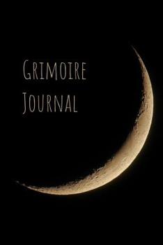 Paperback Grimoire Journal: Magic Spell Book Grimoire Journal for Spells & Rituals Moon Witch Gift Book