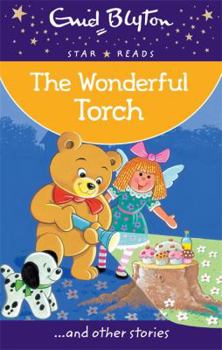 Paperback The Wonderful Torch (Enid Blyton: Star Reads Series 2) [Paperback] [May 05, 2014] Enid Blyton Book