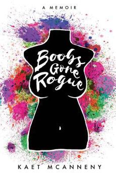 Paperback Boobs Gone Rogue: One Young Woman Book
