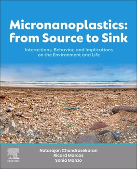 Paperback Micronanoplastics: From Source to Sink: Interactions, Behavior, and Implications on the Environment and Life Book